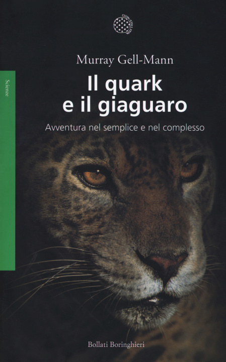 Livre Il quark e il giaguaro. Avventura nel semplice e nel complesso Murray Gell Mann