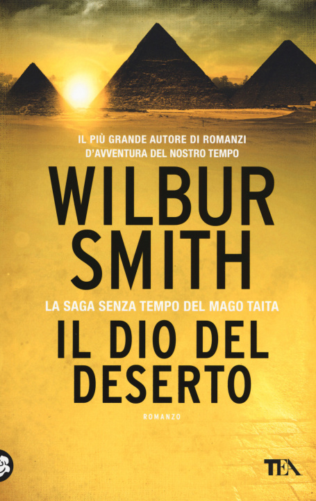 Kniha Il dio del deserto Wilbur Smith