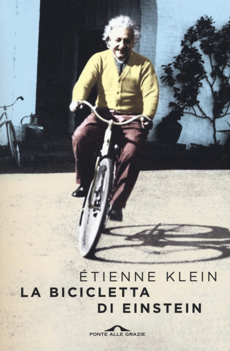Kniha La bicicletta di Einstein Étienne Klein