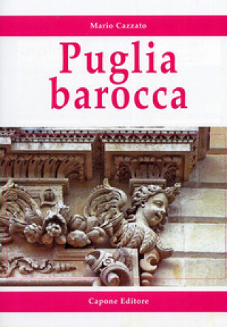 Kniha Puglia barocca Mario Cazzato