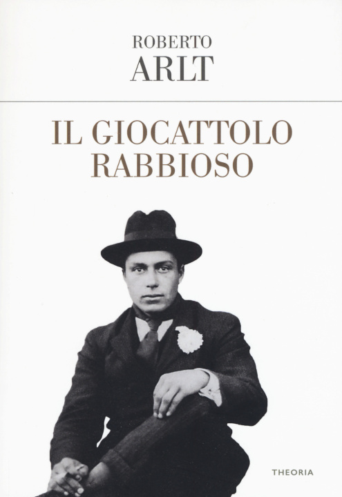 Knjiga Il giocattolo rabbioso Roberto Arlt
