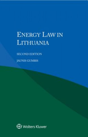 Βιβλίο Energy Law in Lithuania Jaunius Gumbis