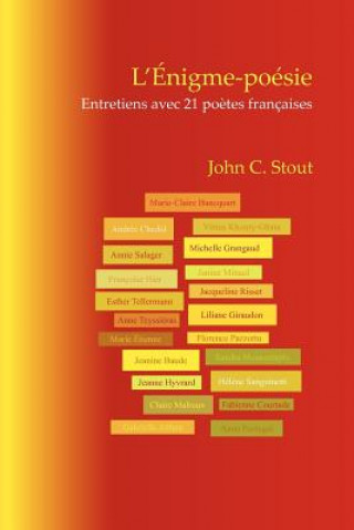Carte L' Enigme-Poesie: Entretiens Avec 21 Poetes Francaises John C. Stout