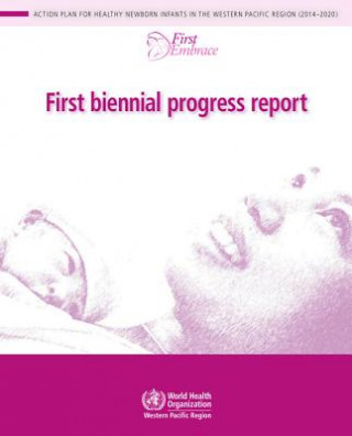 Książka 1ST BIENNIAL PROGRESS REPORT Who Regional Office for the Western Paci