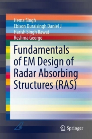 Book Fundamentals of EM Design of Radar Absorbing Structures (RAS) Hema Singh