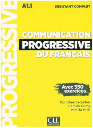 Kniha Communication progressive du français - Niveau débutant complet. Buch + Audio-CD Dorothée Escoufier