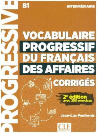 Könyv Vocabulaire progressif du français des affaires, Niveau intermédiaire Jean-Luc Penfornis