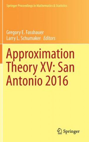 Carte Approximation Theory XV: San Antonio 2016 Gregory E. Fasshauer