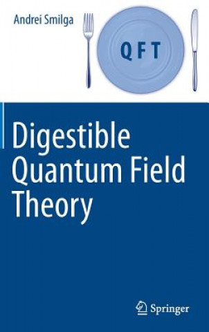 Knjiga Digestible Quantum Field Theory Andrei Smilga