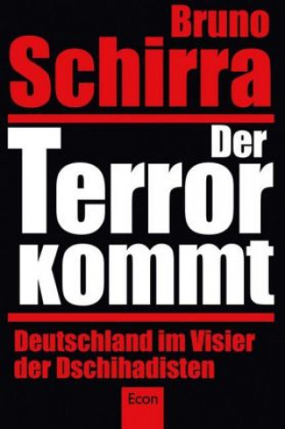Könyv Der Terror kommt Bruno Schirra