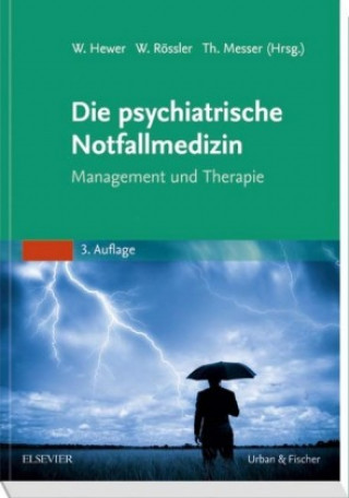 Knjiga Die psychiatrische Notfallmedizin Walter Hewer