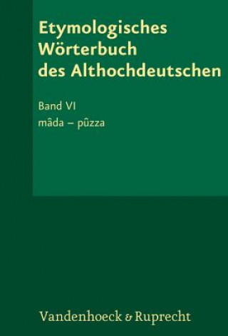 Книга Etymologisches Wörterbuch des Althochdeutschen. Bd.6 Rosemarie Lühr
