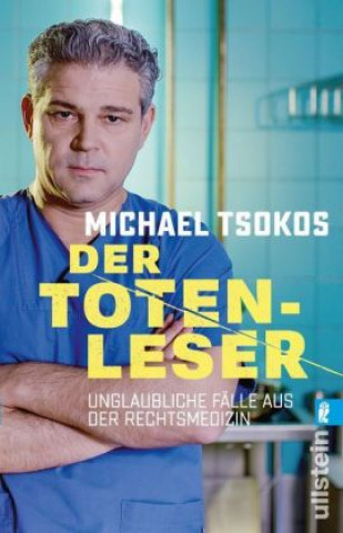 Kniha Der Totenleser Michael Tsokos
