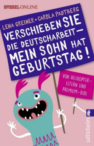 Książka Verschieben Sie die Deutscharbeit - mein Sohn hat Geburtstag! Lena Greiner