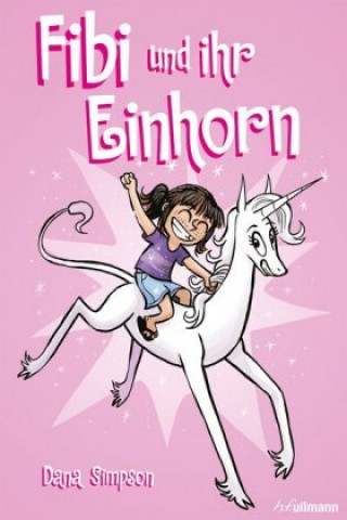 Książka Fibi und ihr Einhorn (Bd. 1) Dana Simpson