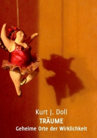 Knjiga Träume Kurt J. Doll