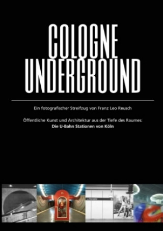 Carte Cologne Underground Franz Leo Reusch
