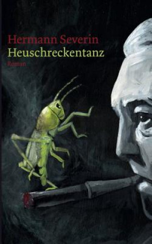 Libro Heuschreckentanz Hermann Severin