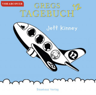 Audio Gregs Tagebuch 12 - Und tschüss! Jeff Kinney