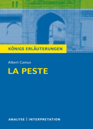 Carte Königs Erläuterungen: La Peste - Die Pest von Albert Camus. Albert Camus