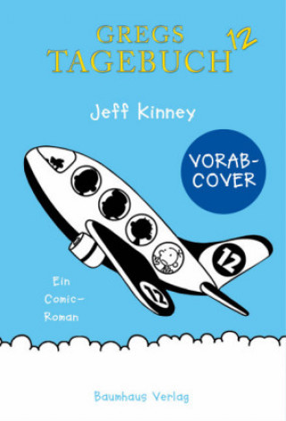 Könyv Und tschuss! Jeff Kinney