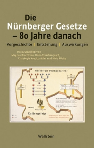 Carte Die Nürnberger Gesetze - 80 Jahre danach Magnus Brechtken