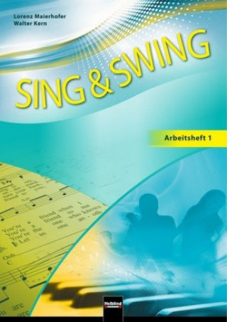 Kniha Sing & Swing DAS neue Liederbuch. Schülerarbeitsheft 5/6 Joachim Fischer