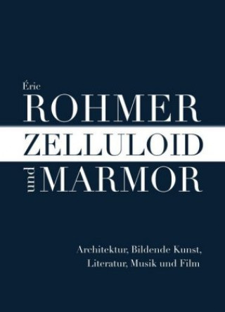Carte Zelluloid und Marmor Éric Rohmer
