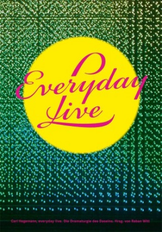 Livre Everyday live Carl Hegemann