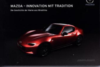 Könyv Mazda - Innovation mit Tradition Wolfram Nickel