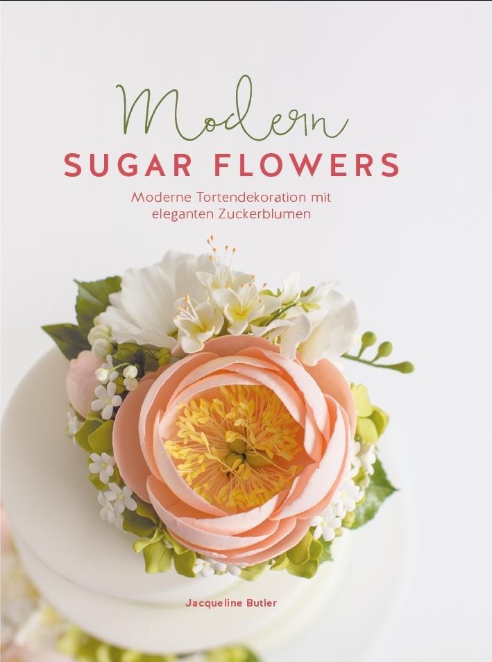 Kniha Modern Sugar Flowers Jaqueline Butler