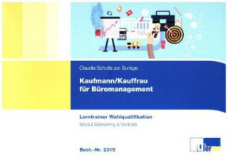 Kniha Kaufmann/-frau für Büromanagement Claudia Schulte zur Surlage