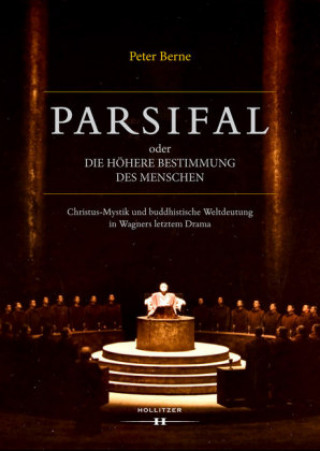 Könyv Parsifal oder Die höhere Bestimmung des Menschen Peter Berne