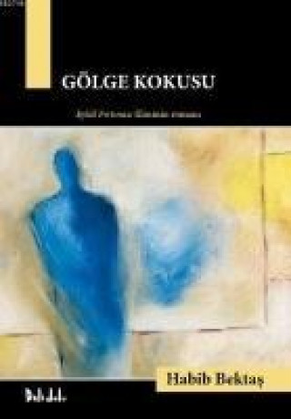 Book Gölge Kokusu Habib Bektas