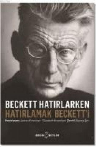 Buch Beckett Hatirlarken Hatirlamak Becketti James Knowlson