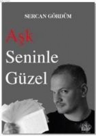 Knjiga Ask Seninle Güzel Sercan Gördüm