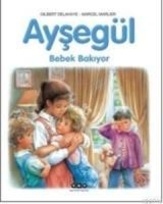 Książka Aysegül - Bebek Bakiyor 3-8 Yas Gilbert Delahaye