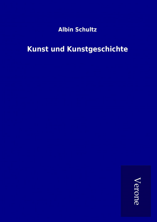 Kniha Kunst und Kunstgeschichte Albin Schultz