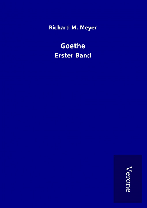Knjiga Goethe Richard M. Meyer