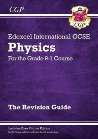 Könyv Grade 9-1 Edexcel International GCSE Physics: Revision Guide with Online Edition CGP Books