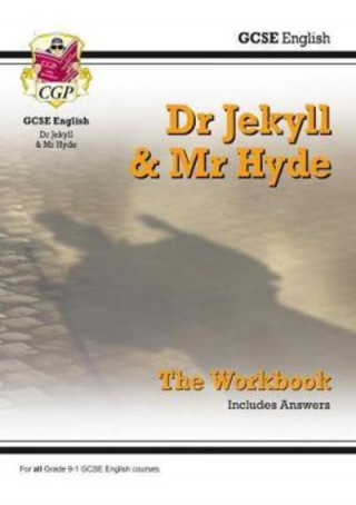 Carte Grade 9-1 GCSE English - Dr Jekyll and Mr Hyde Workbook (includes Answers) CGP Books