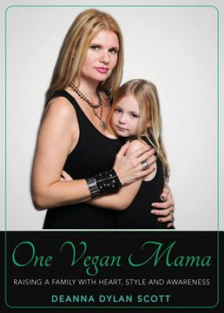 Kniha One Vegan Mama Deanna Scott