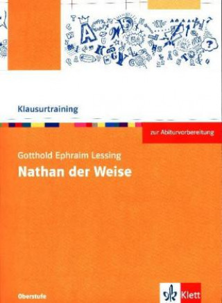 Könyv Klausurtraining: Gotthold Ephraim Lessing: Nathan der Weise Gotthold Ephraim Lessing