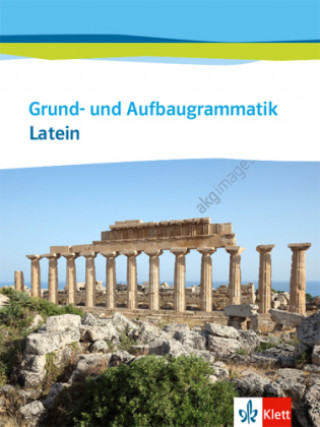 Książka Grund- und Aufbaugrammatik Latein. Grammatik 3. Lernjahr - Abitur. Ausgabe ab 2014 