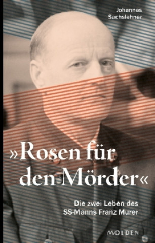 Kniha Rosen für den Mörder Johannes Sachslehner