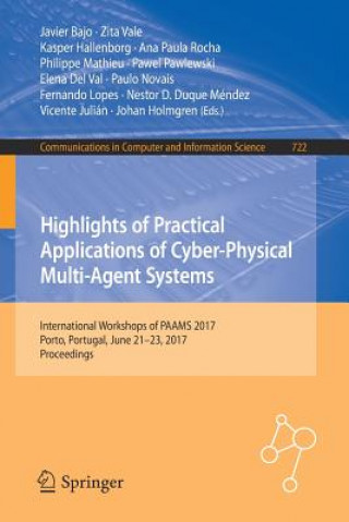 Knjiga Highlights of Practical Applications of Cyber-Physical Multi-Agent Systems Javier Bajo