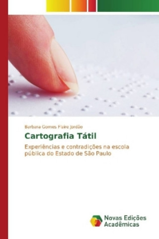 Kniha Cartografia Tátil Barbara Gomes Flaire Jordão