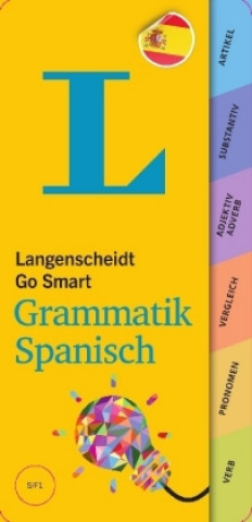 Kniha Langenscheidt Go Smart Grammatik Spanisch - Fächer Redaktion Langenscheidt