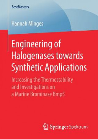 Kniha Engineering of Halogenases towards Synthetic Applications Hannah Minges