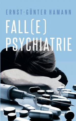 Carte Fall(e) Psychiatrie Ernst-Gunter Hamann